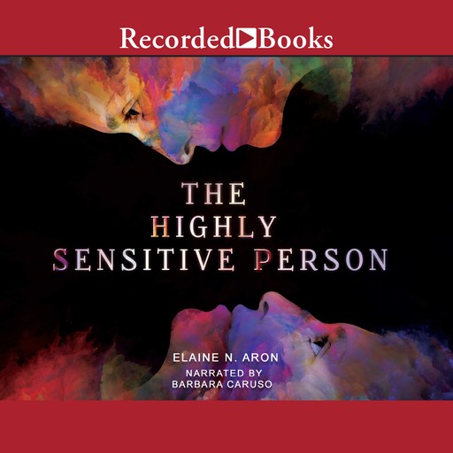 The Highly Sensitive Person "International Edition", Elaine Aron