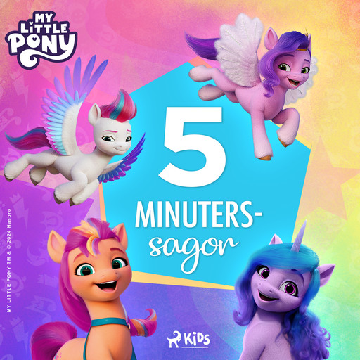 My Little Pony – Den nya generationen – 5-Minuterssagor, Hasbro France SAS