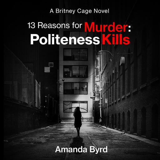 13 Reasons for Murder: Politeness Kills, Amanda Byrd