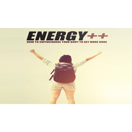 Supercharged Energy - How to Have the Ultimate Productive Day by Supercharging Your Energy Levels, Empowered Living