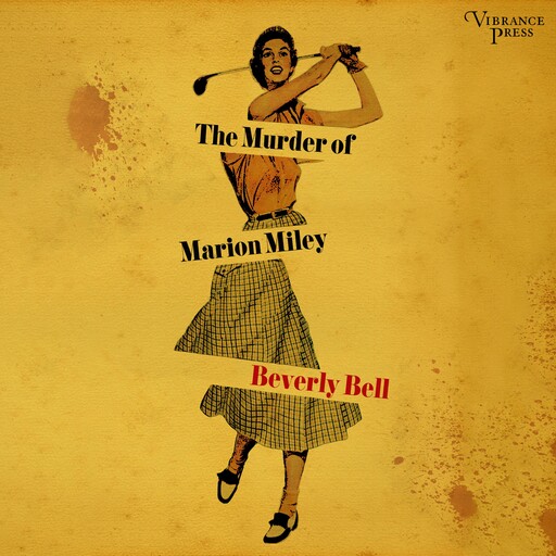 The Murder of Marion Miley, Beverly Bell