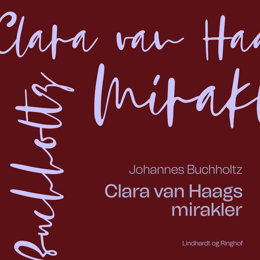 Clara van Haags mirakler, Johannes Buchholtz