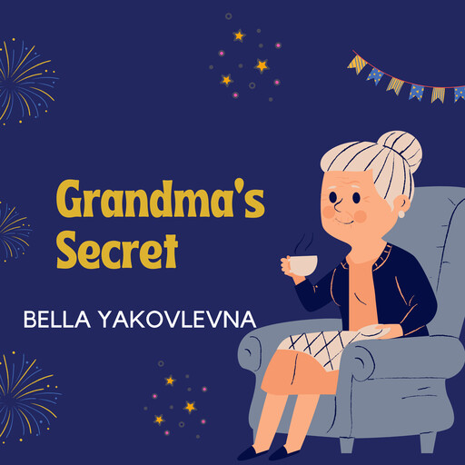 Grandma's Secret, Bella Yakovlevna