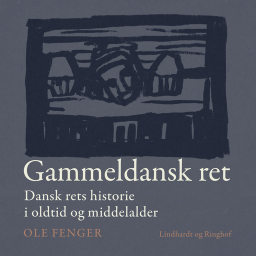 Gammeldansk ret. Dansk rets historie i oldtid og middelalder, Ole Fenger