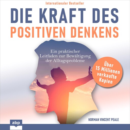Die Kraft des positiven Denkens, Norman Vincent Peale