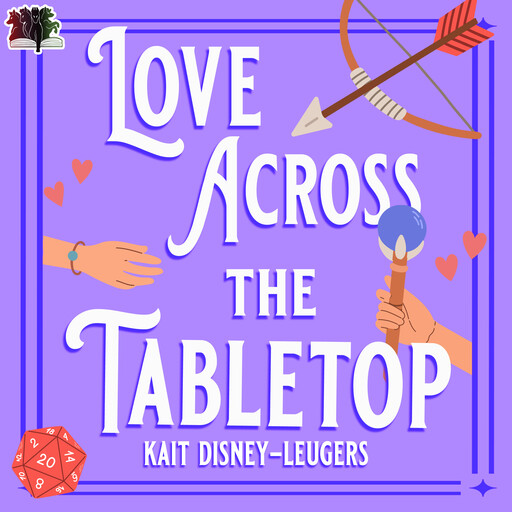 Love Across the Tabletop, Kait D. Leugers