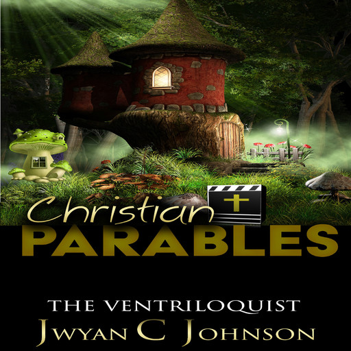 Christian Parables, Jwyan C. Johnson