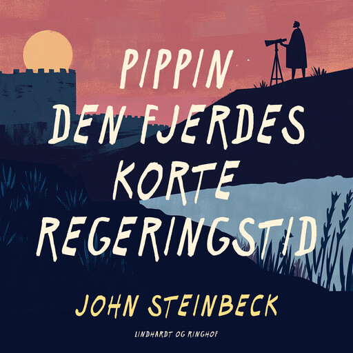Pippin den Fjerdes korte regeringstid, John Steinbeck