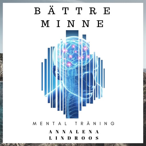 Bättre minne, Annalena Lindroos