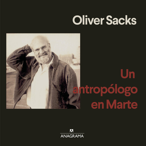Un antropólogo en Marte, Oliver Sacks