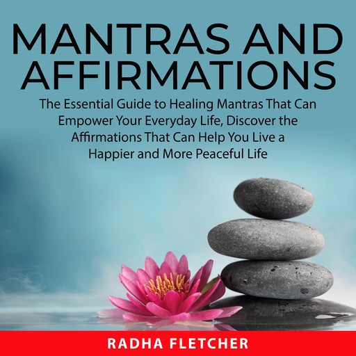 Mantras and Affirmations, Radha Fletcher
