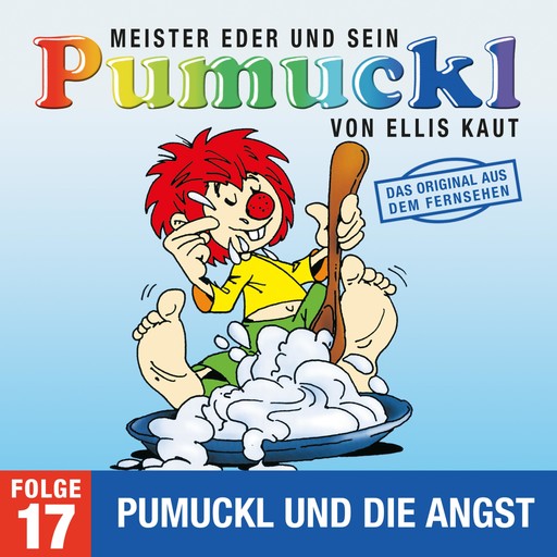 17: Pumuckl und die Angst (Das Original aus dem Fernsehen), Ellis Kaut