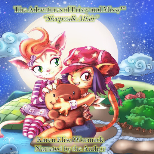 The Adventures of Prissy and Missy™, Karen Elise Wormack
