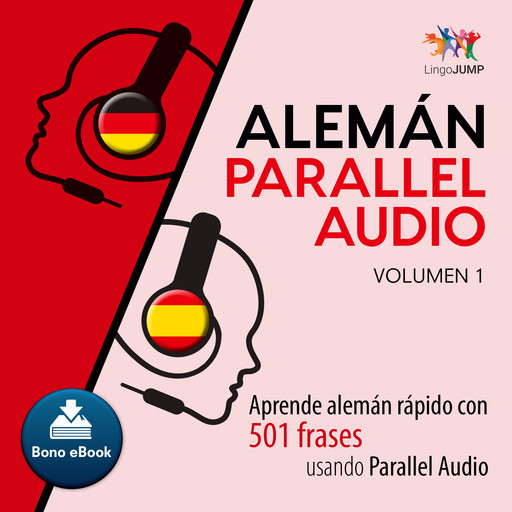 Alemán Parallel Audio – Aprende alemán rápido con 501 frases usando Parallel Audio - Volumen 1, Lingo Jump