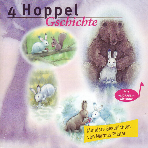 4 Hoppel-Gschichte - Mundart-Geschichten von Marcus Pfister (ungekürzt), Marcus Pfister