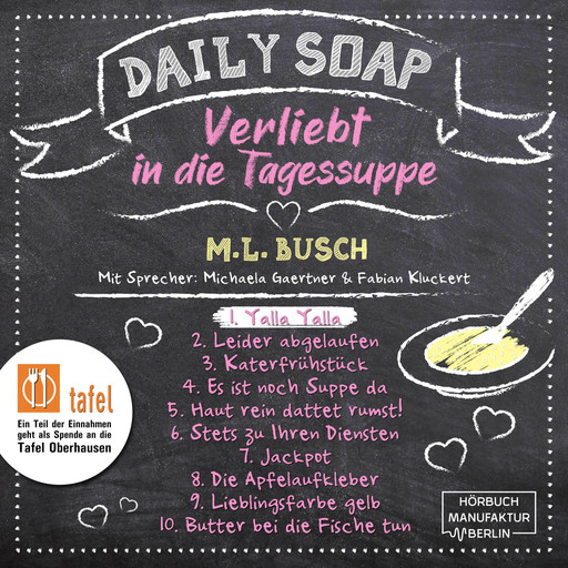 Yalla Yalla - Daily Soap - Verliebt in die Tagessuppe - Montag, Band 1 (ungekürzt), M.L. Busch