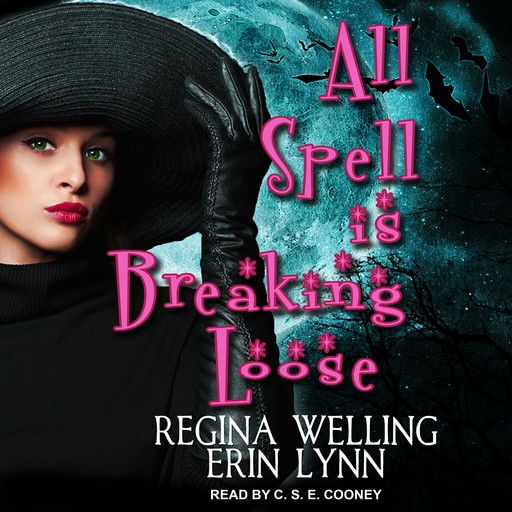All Spell is Breaking Loose, ReGina Welling, Erin Lynn