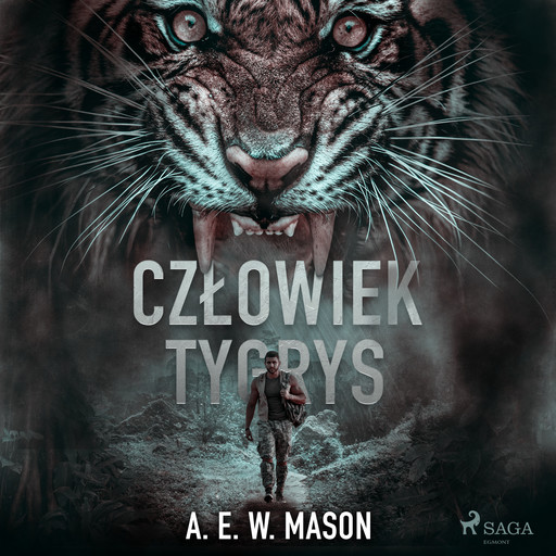 Człowiek tygrys, A. E. W. Mason