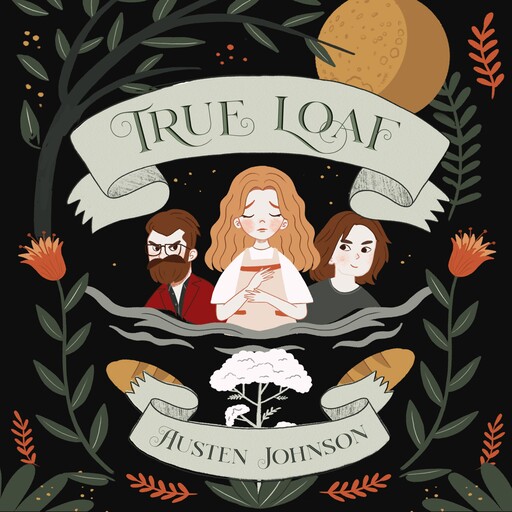 True Loaf, L. Austen Johnson