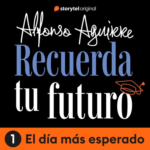 Recuerda tu futuro - E01, Alfonso Alejandro Aguirre Quiñonez