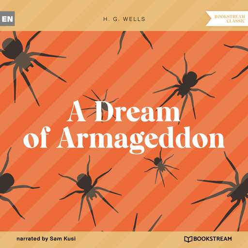 A Dream of Armageddon (Unabridged), Herbert Wells