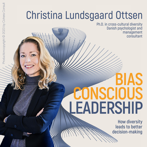 Bias-Conscious Leadership, Christina Lundsgaard Ottsen