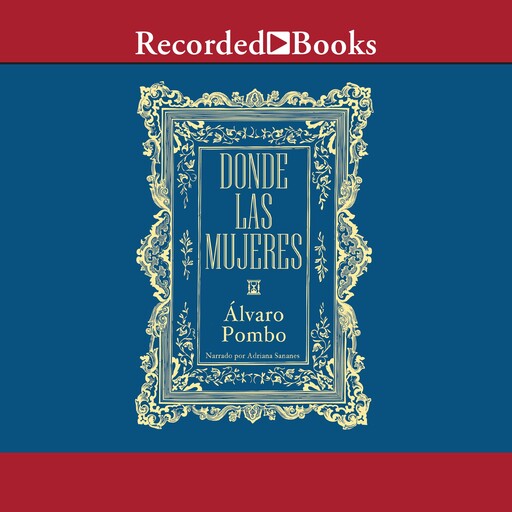Donde las mujeres, Álvaro Pombo