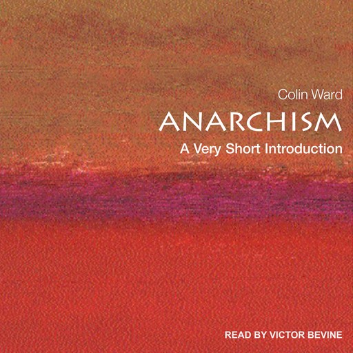 Anarchism, Colin Ward