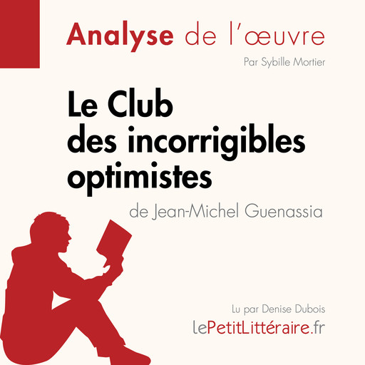 Le Club des incorrigibles optimistes de Jean-Michel Guenassia (Fiche de lecture), Sybille Mortier, LePetitLitteraire