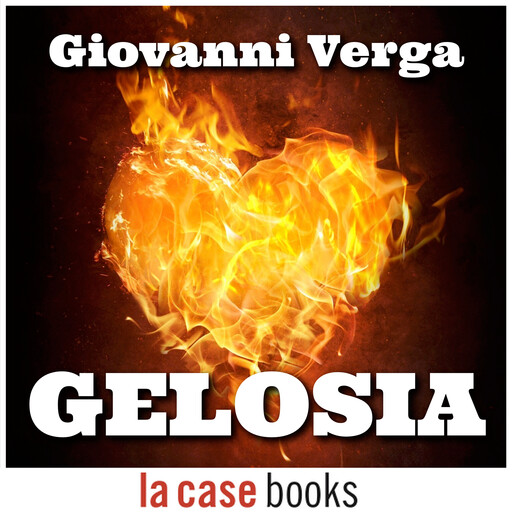 Gelosia, Giovanni Verga