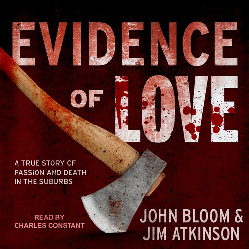 Evidence of Love, John Bloom, Jim Atkinson