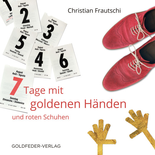 7 Tage mit goldenen Händen und roten Schuhen, Christian Frautschi