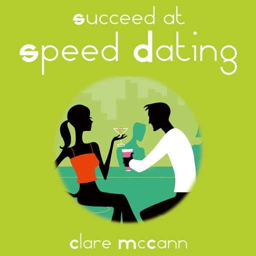 Succeed at Speed Dating, Clare McCann