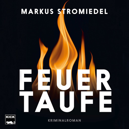 Feuertaufe, Markus Stromiedel