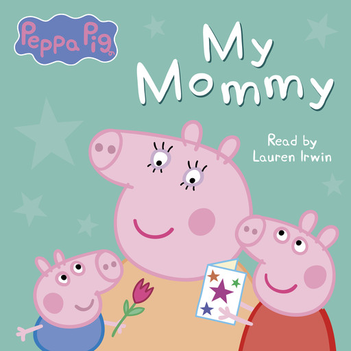 My Mommy (Peppa Pig), Scholastic