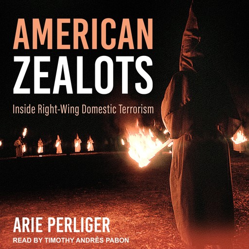 American Zealots, Arie Perliger