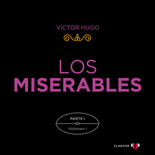 Los Miserables. Parte I (Volumen I), Victor Hugo