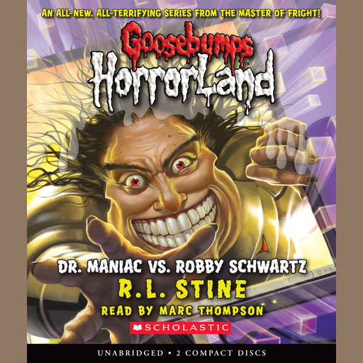 Dr. Maniac vs. Robby Schwartz (Goosebumps HorrorLand #5), R.L.Stine