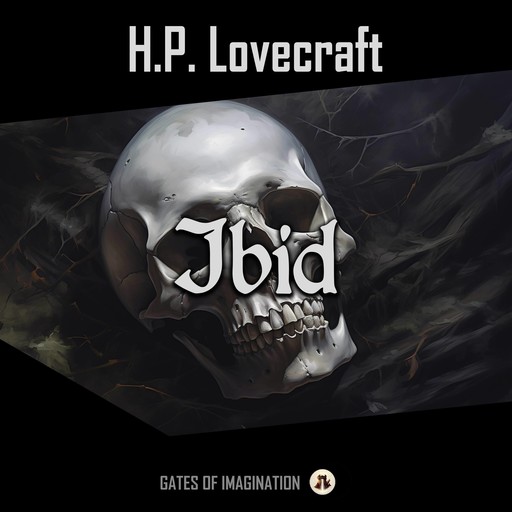 Ibid, Howard Lovecraft