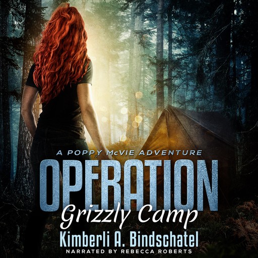 Operation Grizzly Camp, Kimberli A.Bindschatel