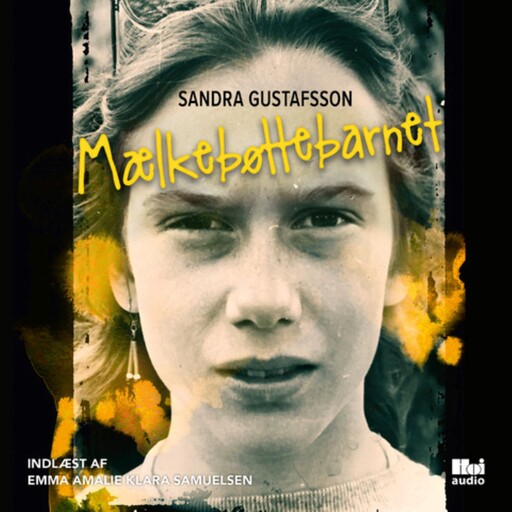 Mælkebøttebarnet, Sandra Gustafsson