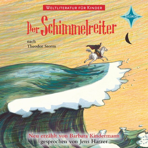 Weltliteratur für Kinder - Der Schimmelreiter, Theodor Storm, Barbara Kindermann