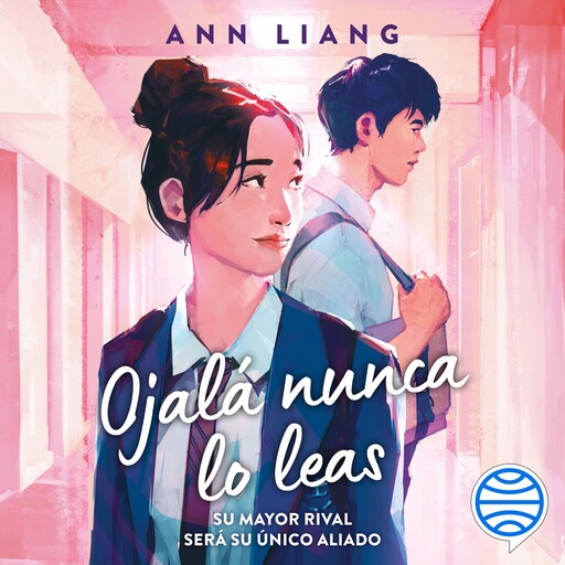 Ojalá nunca lo leas, Ann Liang