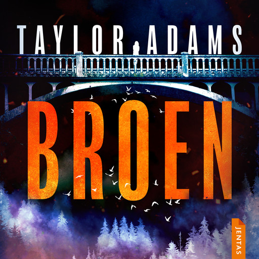 Broen, Taylor Adams