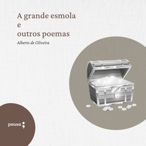A grande esmola e outros poemas, Alberto de Oliveira