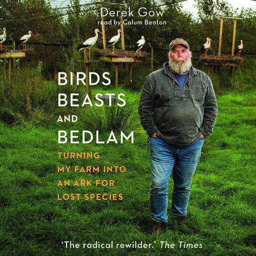 Birds, Beasts, and Bedlam, Derek Gow