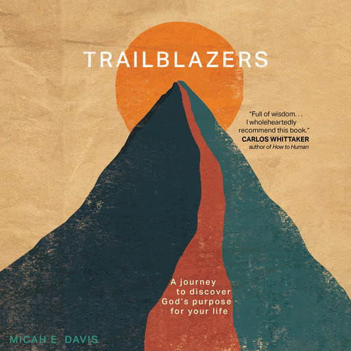 Trailblazers, Micah E. Davis