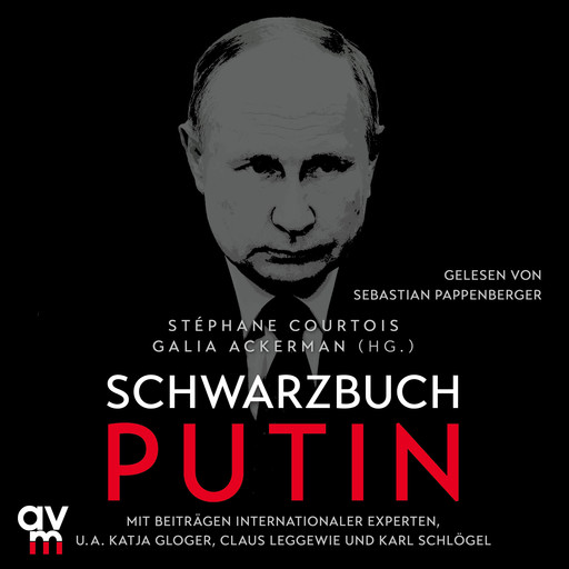 Schwarzbuch Putin, Stéphane Courtois, Galia Ackerman