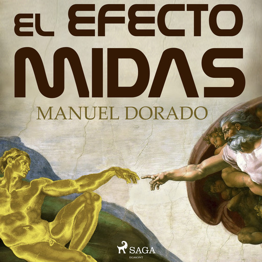 El efecto Midas, Manuel Dorado