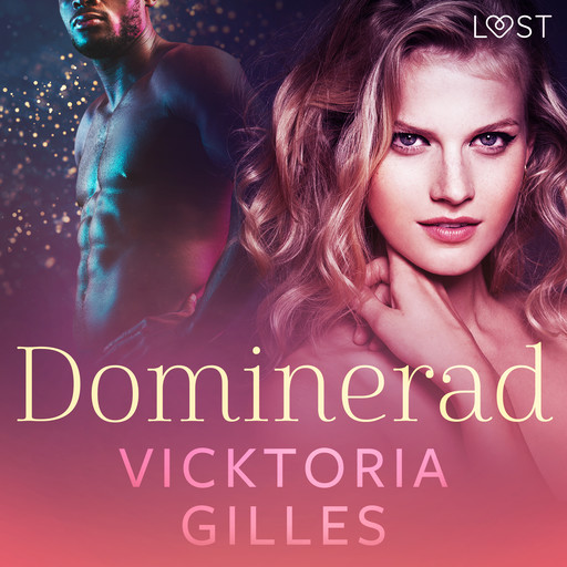 Dominerad - erotisk novell, Vicktoria Gilles